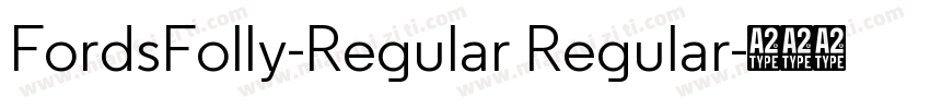 FordsFolly-Regular Regular字体转换